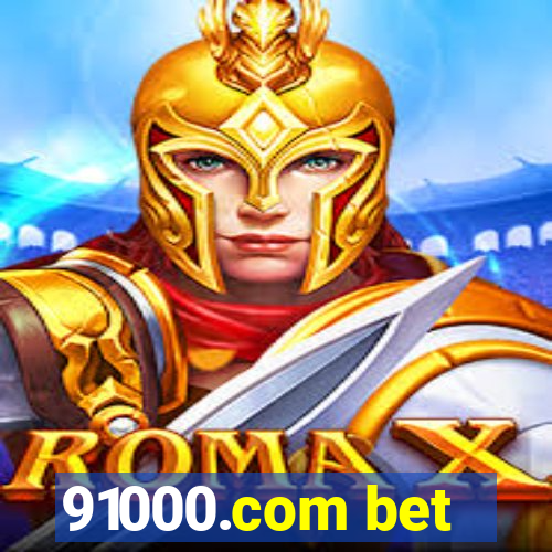 91000.com bet